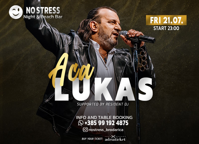 Koncert Aca Lukas /// No Stress Brodarica Adriaticket