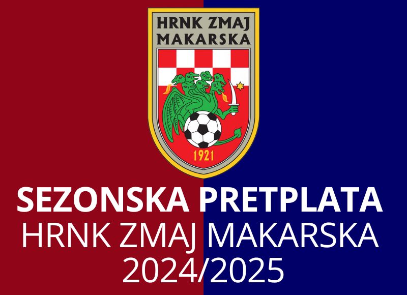 HRNK ZMAJ MAKARSKA - PRETPLATA 2024/2025