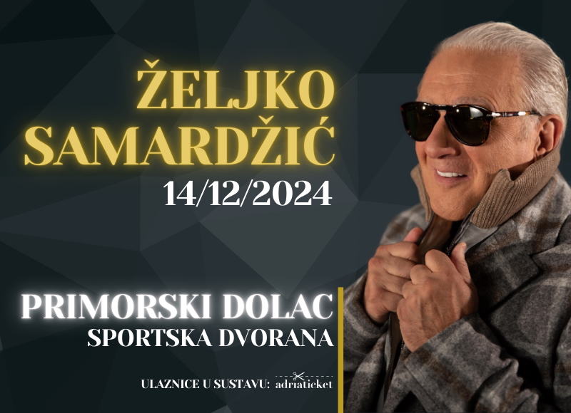 ŽELJKO SAMARDŽIĆ @ PRIMORSKI DOLAC