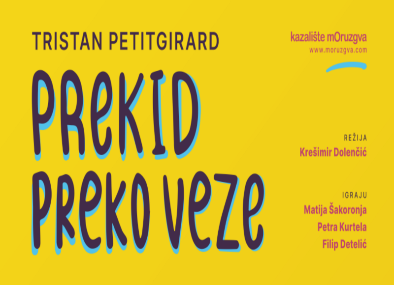 HIT PREDSTAVA "PREKID PREKO VEZE" @ PORAT