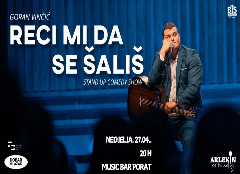 GORAN VINČIĆ - STAND UP SHOW @ PORAT