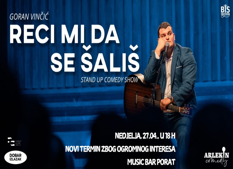 GORAN VINČIĆ - STAND UP SHOW @PORAT / NOVI TERMIN