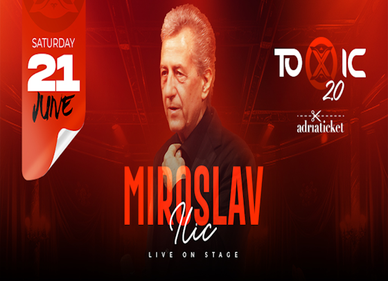 MIROSLAV ILIĆ @ TOXIC 2.0