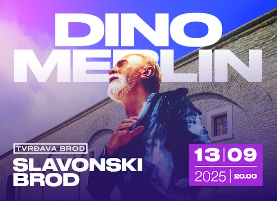 DINO MERLIN - TVRĐAVA BROD, SLAVONSKI BROD