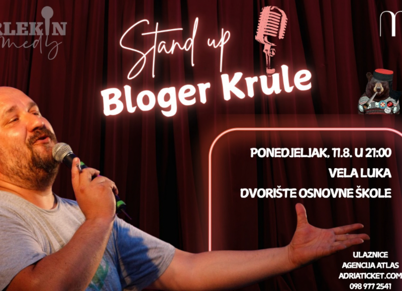 STAND UP "BLOGER KRULE" @ Vela Luka