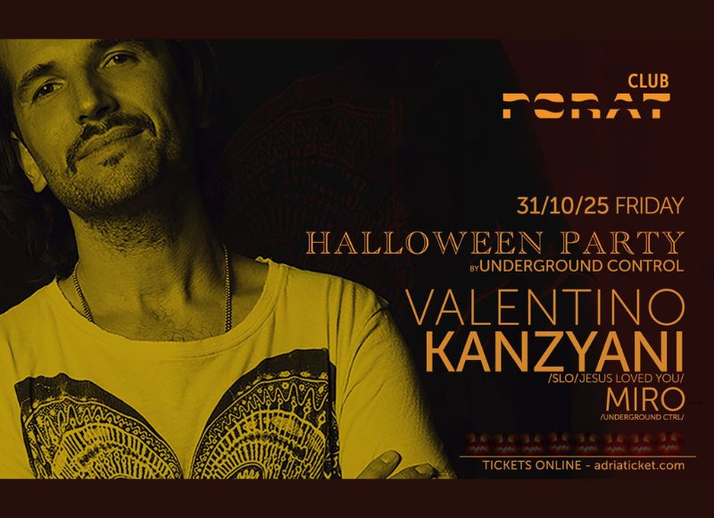 HALLOWEEN PARTY — UNDERGROUND CONTROL pres. VALENTINO KANZYANI