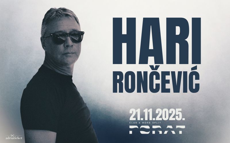 HARI RONČEVIĆ @ PORAT