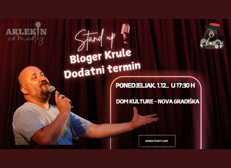 NOVI TERMIN: STAND UP "BLOGER KRULE" @ Nova Gradiška