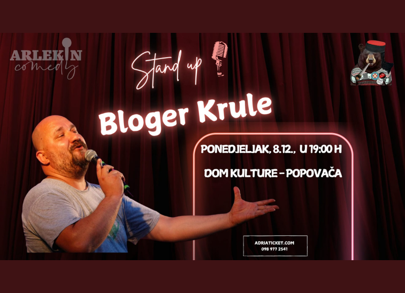STAND UP "BLOGER KRULE" @ Popovača