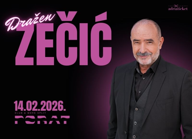 DRAŽEN ZEČIĆ - KONCERT ZA VALENTINOVO @ PORAT