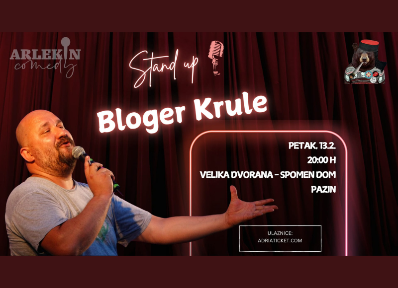 STAND UP "BLOGER KRULE" @ Pazin