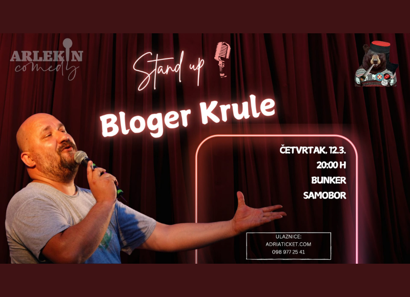 STAND UP "BLOGER KRULE" @ Samobor