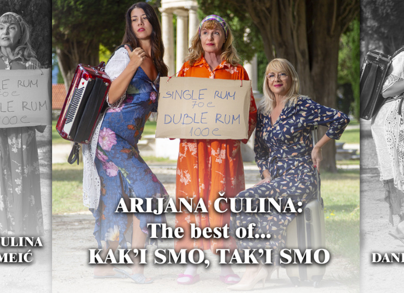 NOVI TERMIN - ARIJANA ČULINA: KAK'I SMO, TAK'I SMO