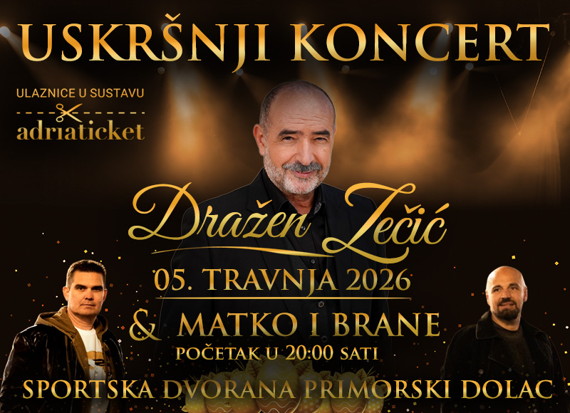 USKRŠNJI KONCERT: Dražen Zečić / Matko i Brane @ Primorski Dolac