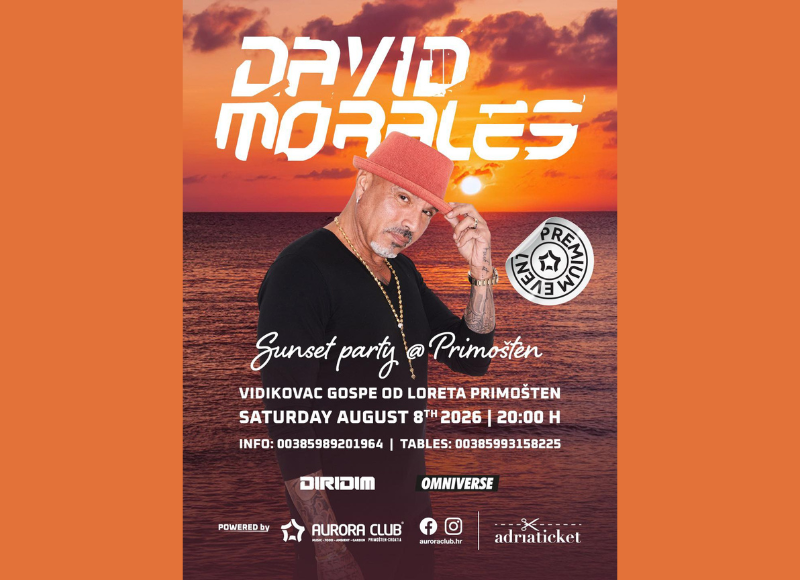 DAVID MORALES / SUNSET PARTY @ PRIMOŠTEN