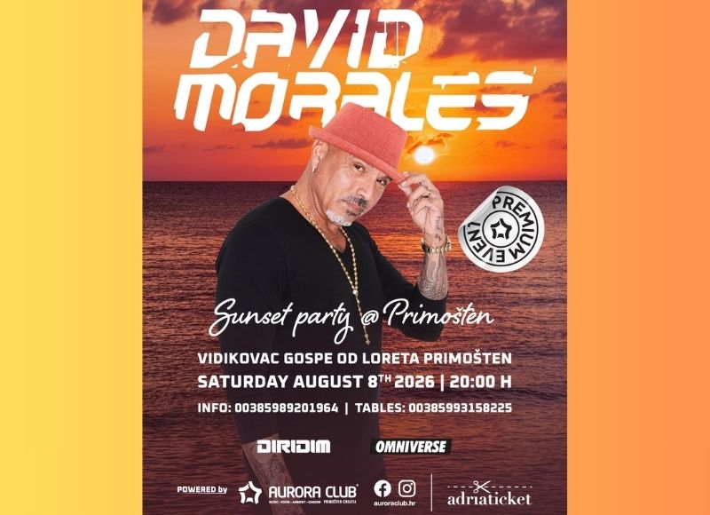 DAVID MORALES / SUNSET PARTY @ PRIMOŠTEN