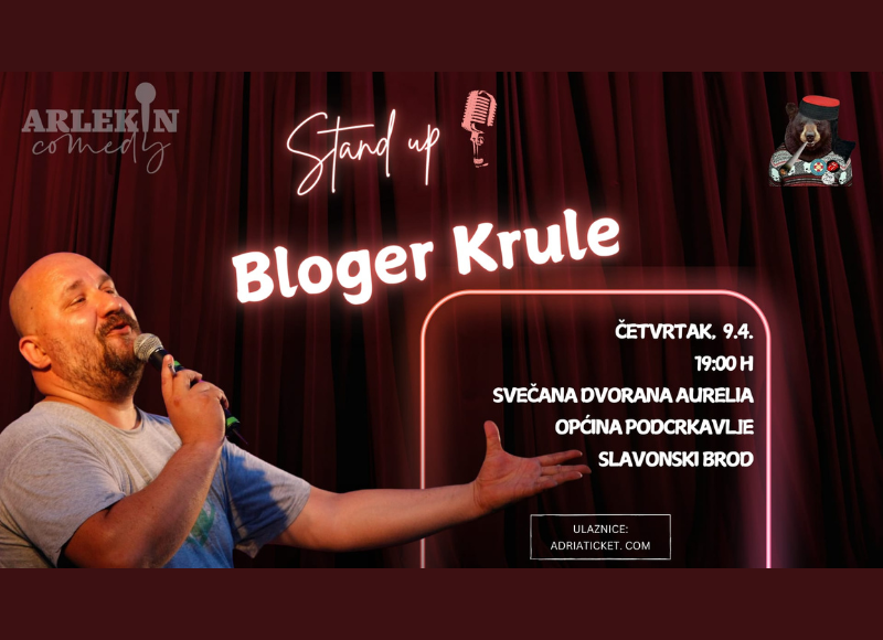 STAND UP "BLOGER KRULE" @ Općina Podcrkavlje