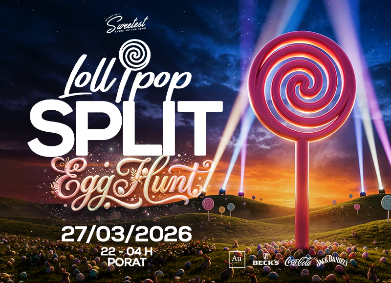 Lollipop "Egg Hunt" @ Porat Club Split