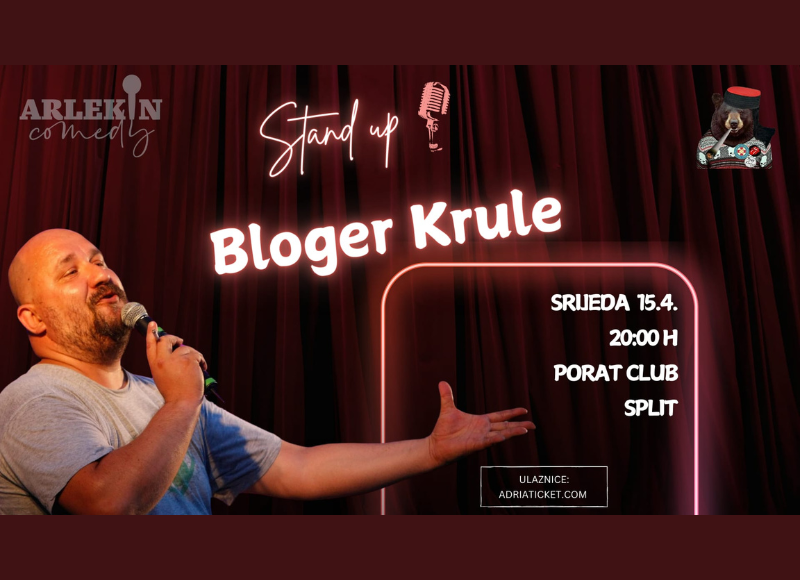 STAND UP "BLOGER KRULE" @ Porat Split