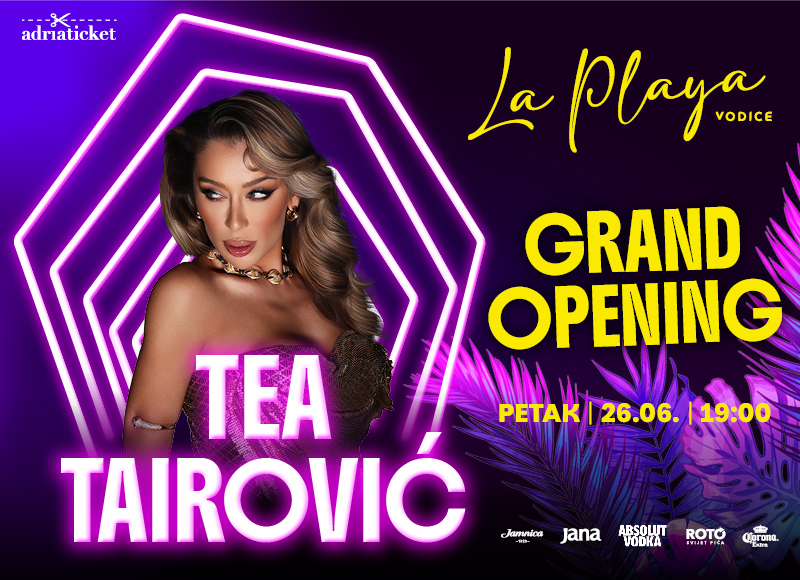Tea Tairović - GRAND OPENING @ La Playa, Vodice