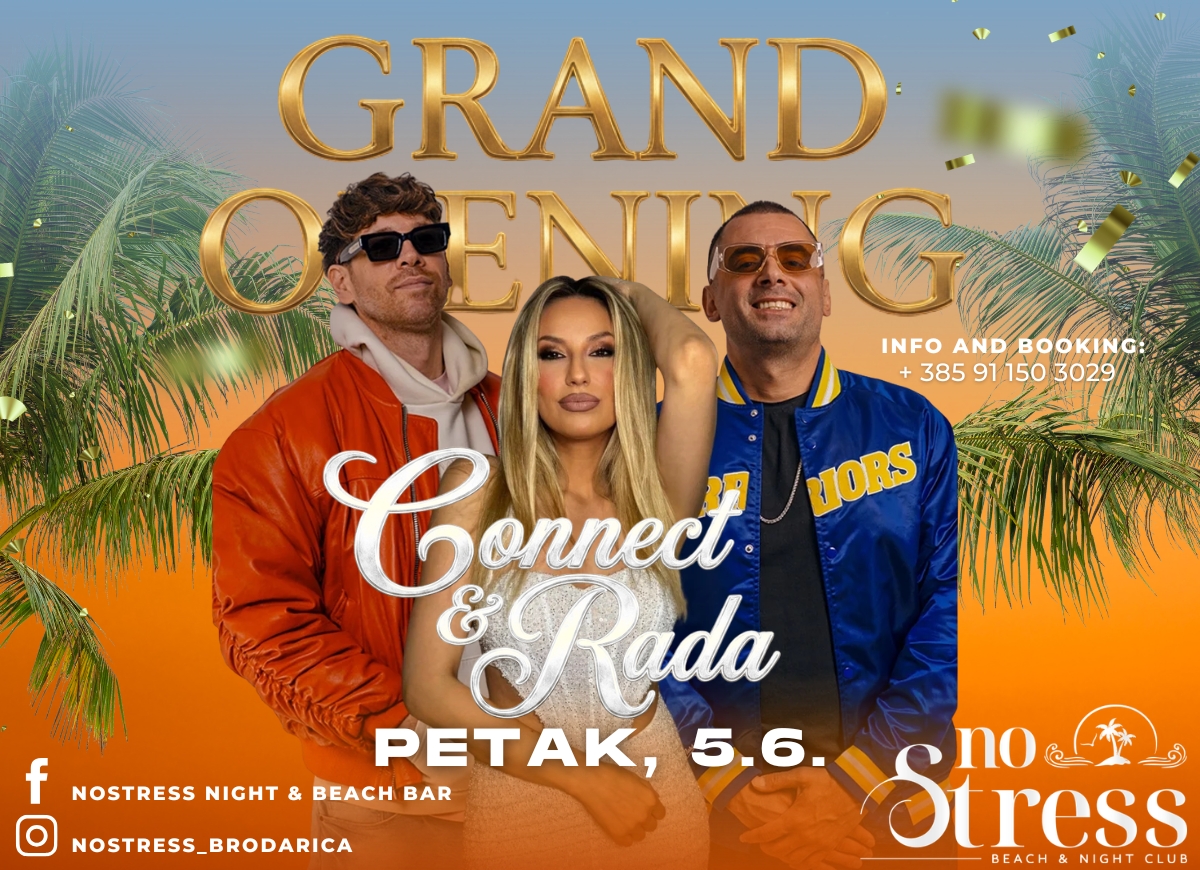 GRAND OPENING / CONNECT / RADA /// No Stress Brodarica