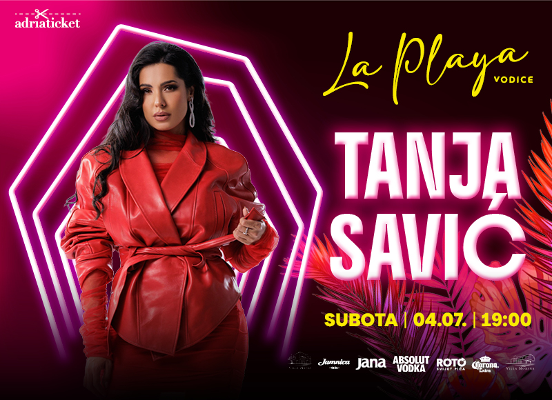 TANJA SAVIĆ @ La Playa, Vodice