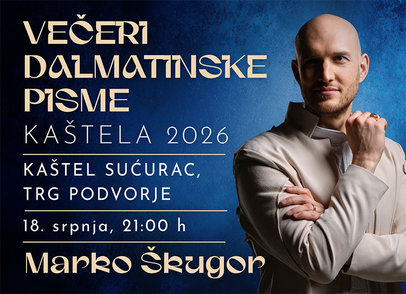 Večeri dalmatinske pisme 2026. - KONCERT: Marko Škugor