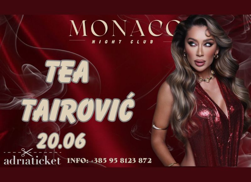 TEA TAIROVIĆ @ Monaco Night Club Trogir