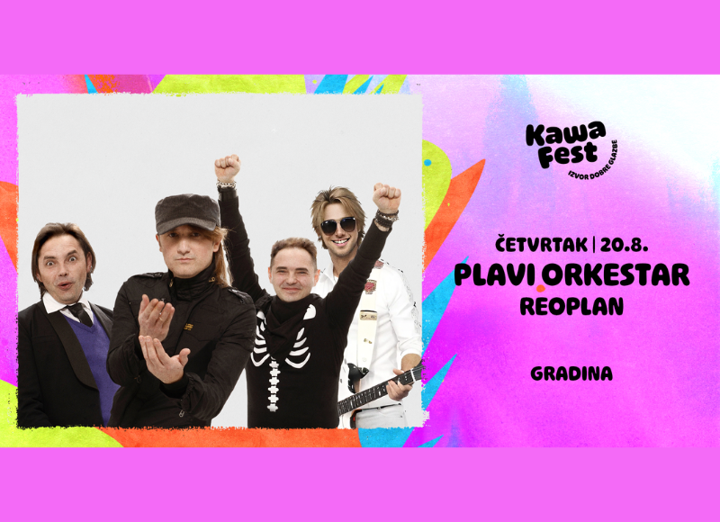 KAWA FEST SOLIN 2026 - DAY 2 - Plavi Orkestar / Reoplan