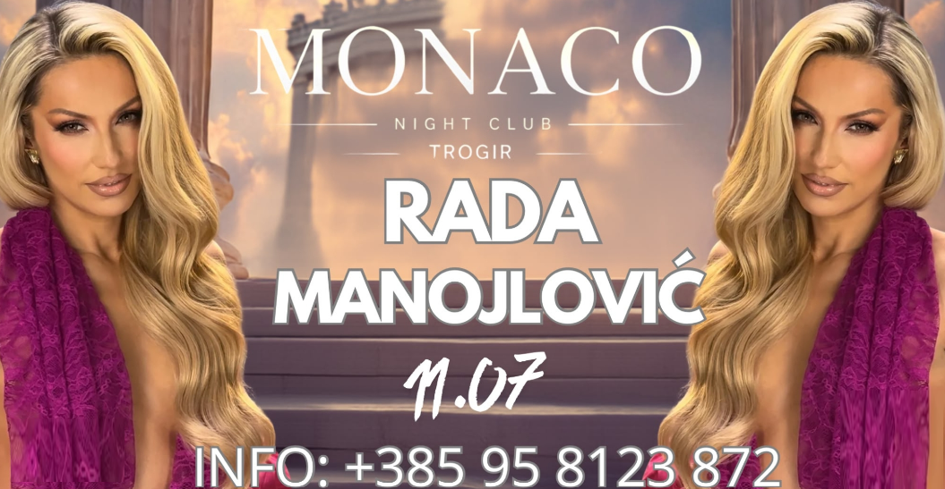 RADA MANOJLOVIĆ @ Monaco Night Club Trogir