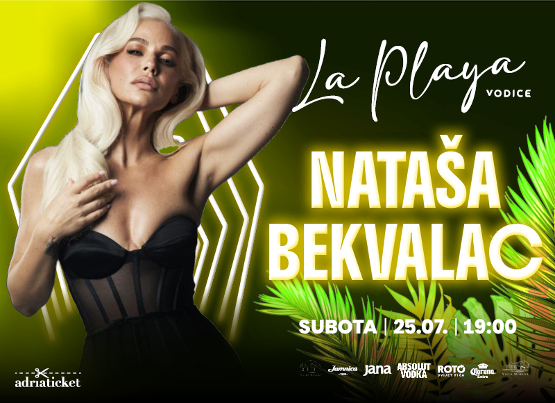 NATAŠA BEKVALAC @ La Playa, Vodice