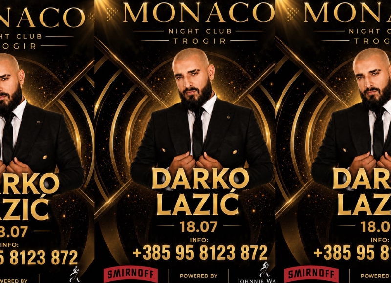 DARKO LAZIĆ @ Monaco Night Club Trogir