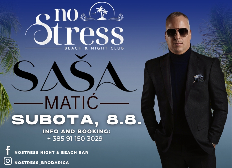 SAŠA MATIĆ /// No Stress Brodarica