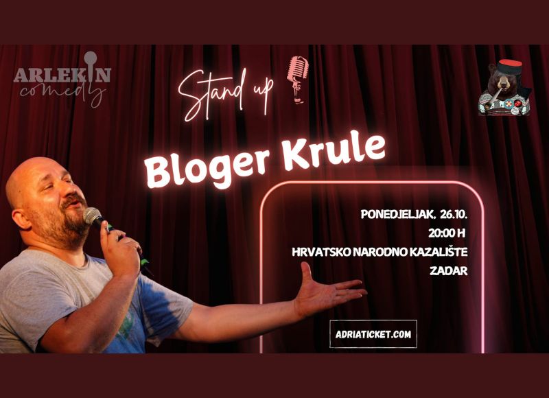 STAND UP BLOGER KRULE @ Zadar