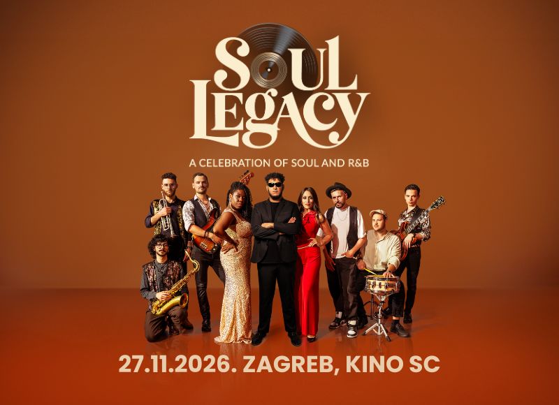 SOUL LEGACY @ KINO SC ZAGREB