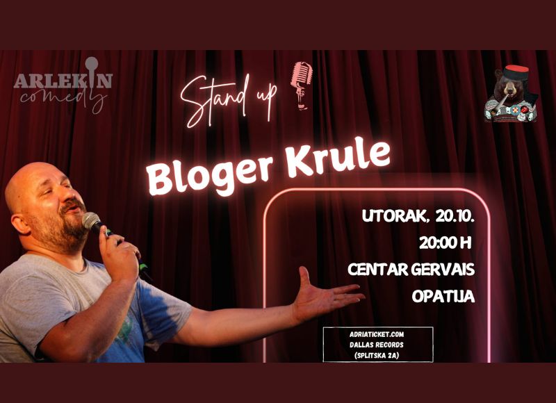 STAND UP BLOGER KRULE @ Opatija