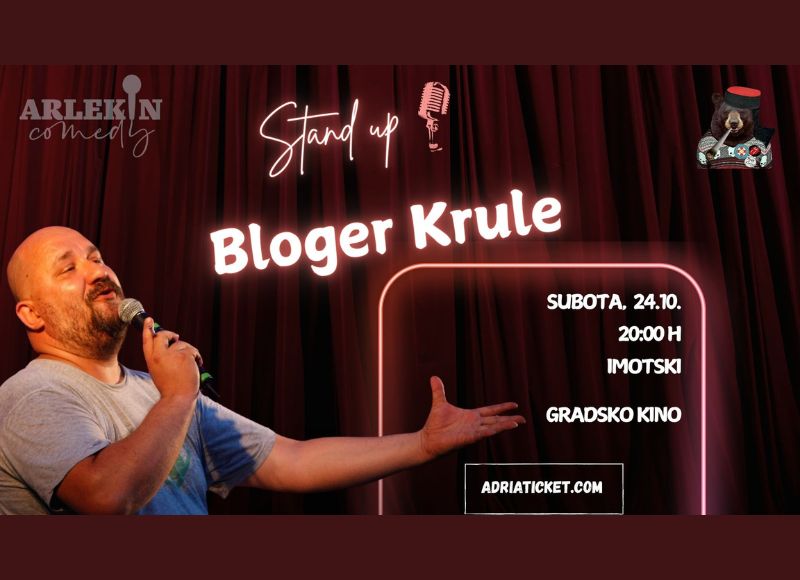 STAND UP BLOGER KRULE @ Imotski