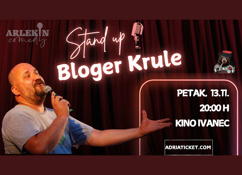 STAND UP BLOGER KRULE @ Ivanec