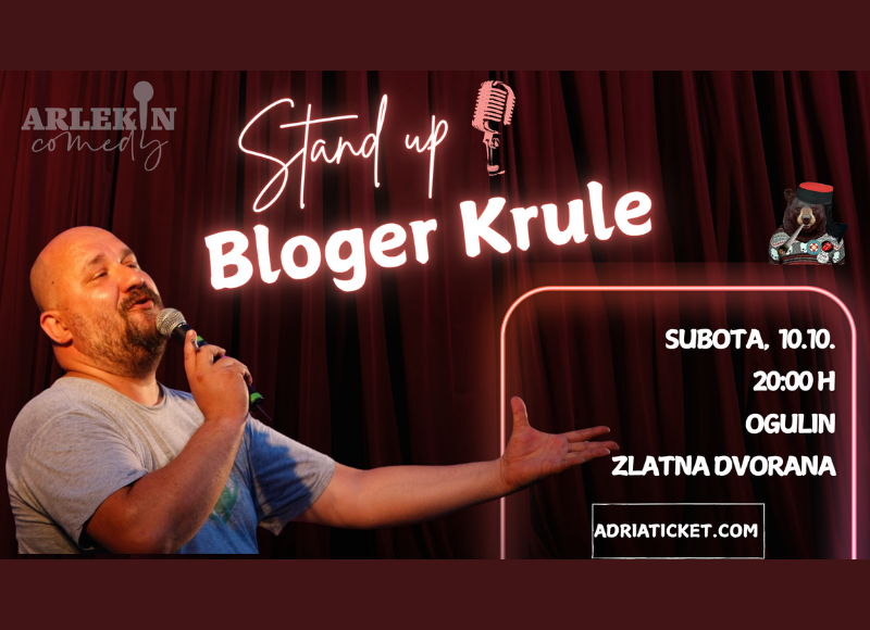 STAND UP BLOGER KRULE @ Ogulin