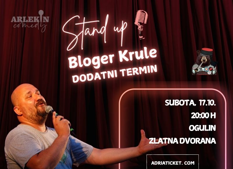 STAND UP BLOGER KRULE / DODATNI TERMIN @ Ogulin