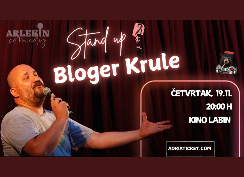 STAND UP BLOGER KRULE @ Labin